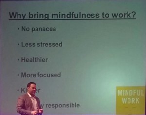 Mindfulness as a route to a less stressed, healthier, focused workforce